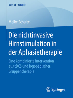 cover image of Die nichtinvasive Hirnstimulation in der Aphasietherapie